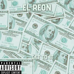 Get To It (Explicit)