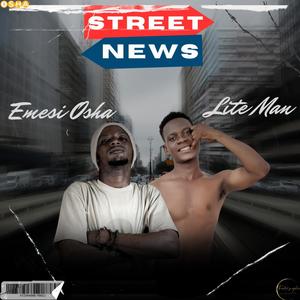 Street News (feat. Lite Man) (Explicit)