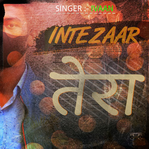 INTEZAAR TERA