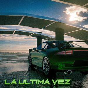 La Ultima Vez (feat. MG.Prod) [Explicit]