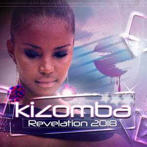 Kizomba Revelation 2018