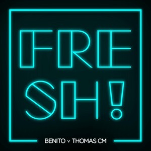 Fresh!(feat. Thomas Cm)