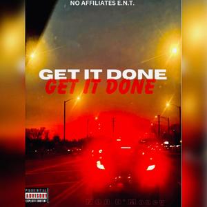 Get It Done (Explicit)