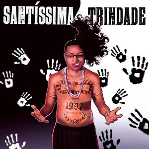 SANTÍSSIMA TRINDADE (Explicit)