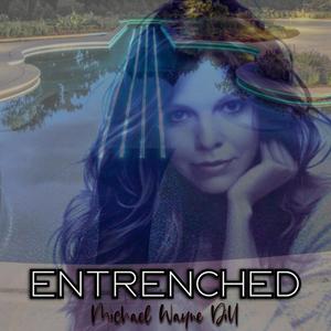 Entrenched