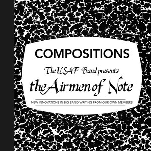 United States Air Force Airmen of Note: Compositions