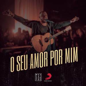 O Seu Amor por Mim (Ao Vivo)