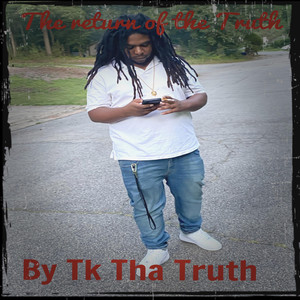 The Return of Tha Truth (Explicit)