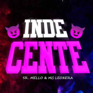 INDECENTE (feat. MC LeoZera)