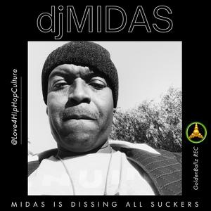 Midas Is Dissing All Suckers (Explicit)