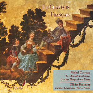 Michel Corrette: Les Amants Enchantes & Other Harpsichord Pieces