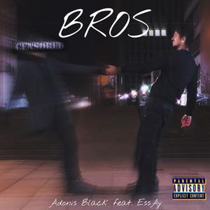BROS (feat. EssAy) (Explicit)