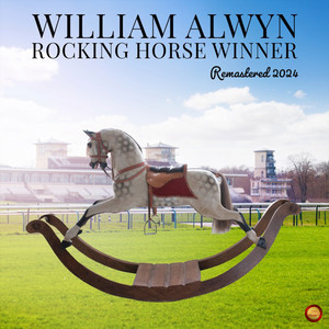 Rocking Horse Winner (Remastered 2024)