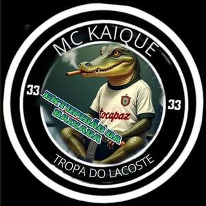 MC KAIQUE - TROPA DO LACOSTE TOCAPAZ (Explicit)