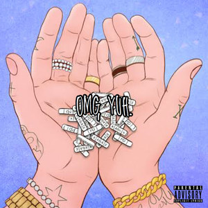 OMG, Yuh. (Explicit)