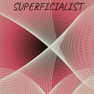 Superficialist
