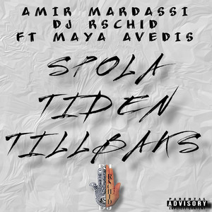 SPOLA TIDEN TILLBAKS (Explicit)