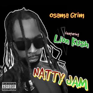 Natty Jam (feat. Lion Kush) [Explicit]