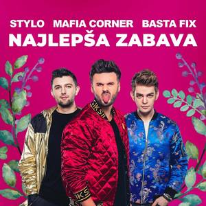 Najlepša Zábava (feat. Stylo)