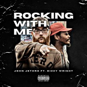 Rocking With Me (feat. Dizzy Wright) [Explicit]