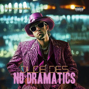 No Dramatics (Explicit)