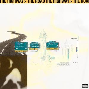 The Highway > The Road (Explicit)