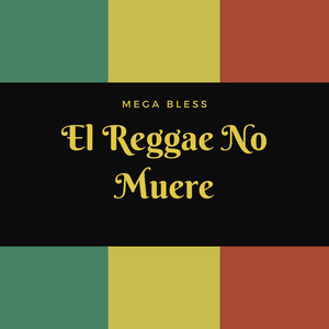 El Reggae No Muere