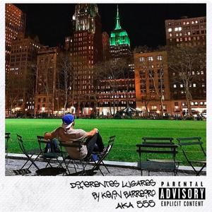 Diferentes Lugares (Explicit)