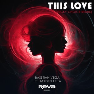 This Love (Feat. Jayden Keita) (Lucky Choice Remix)