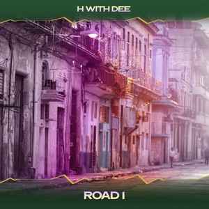 Road 1 (H & Dee House Mix, 24 Bit Remastered)