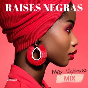 Raíses Negras (Explicit)