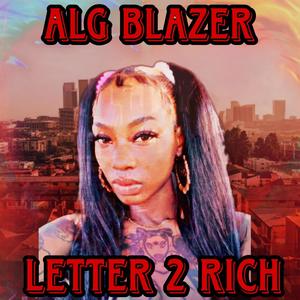 Letter 2 Rich (Explicit)