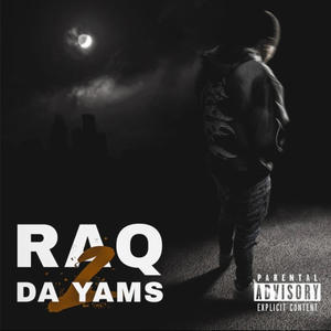 Raq 2 Da Yams (Explicit)