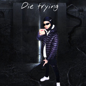 Die Trying (Explicit)