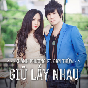 Giữ Lấy Nhau/Trách Con Tim