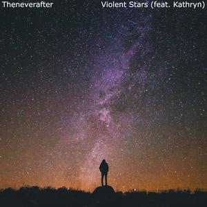 Violent Stars(feat. Kathryn)