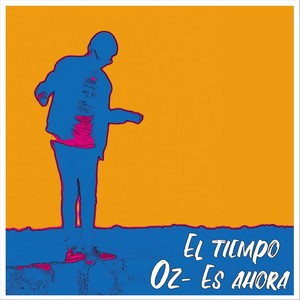 El Tiempo Es Ahora (Explicit)