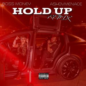 hold up remix(feat. ashdvmenace) (Explicit)
