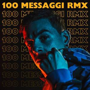 100 MESSAGGI (RMX)