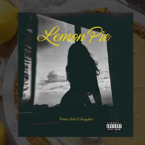 Lemon Pie (feat. Fengshui) (Explicit)