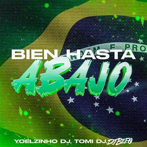 Bien Hasta Abajo (feat. Yoelzinho DJ & Tomi DJ)