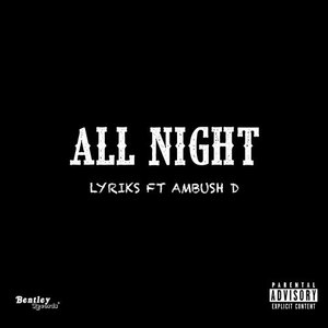 All Night (Explicit)