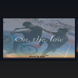 On The Low (Explicit)