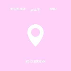 Wo ich herkomm (Explicit)