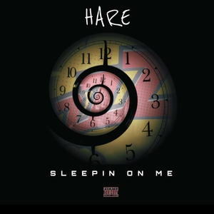 Sleepin On Me (Explicit)