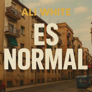 Es Normal (Explicit)