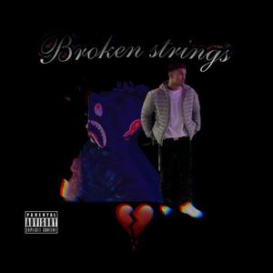 Broken Strings (feat. Strive) [Explicit]