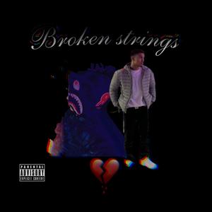 Broken Strings (feat. Strive) (Explicit)