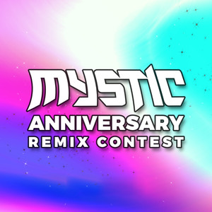 Mystic Anniversary Remix Contest (2022)