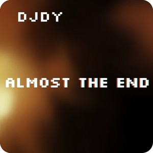 Almost The End (2024 Remastered Version)